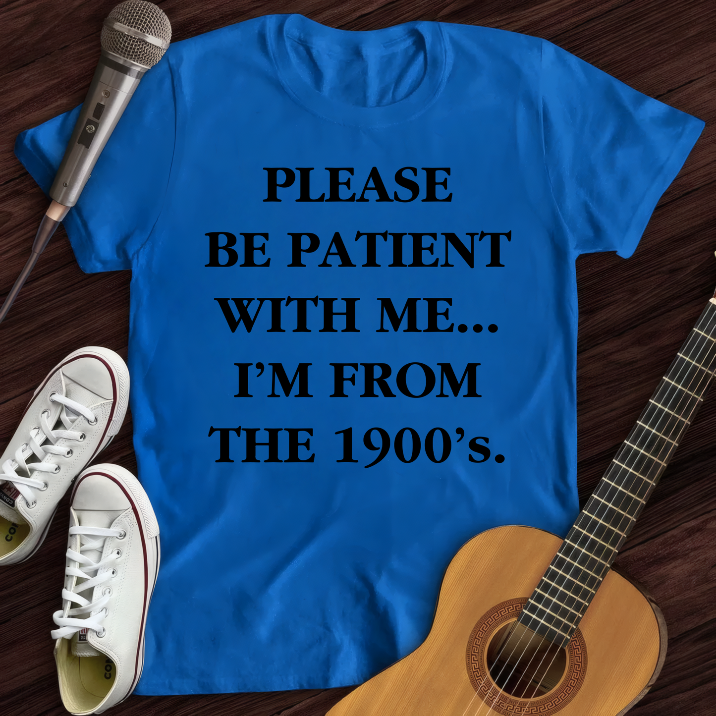 I'm From The 1900's T-Shirt