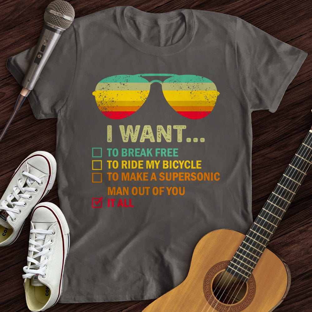 I want to T-Shirt
