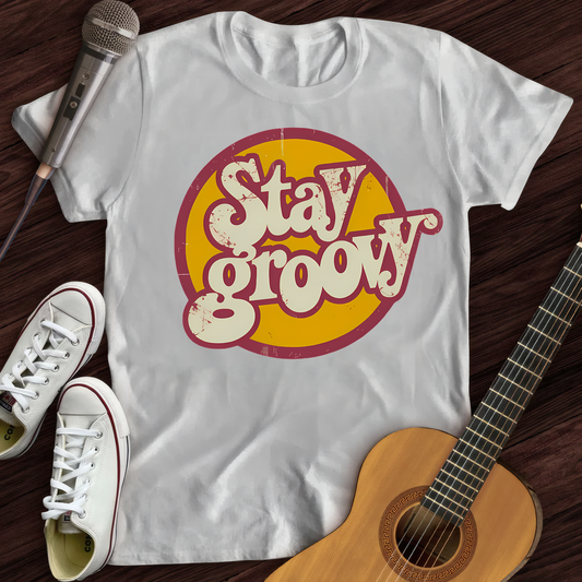 Stay Groovy T-Shirt